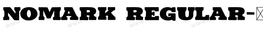 Nomark Regular字体转换